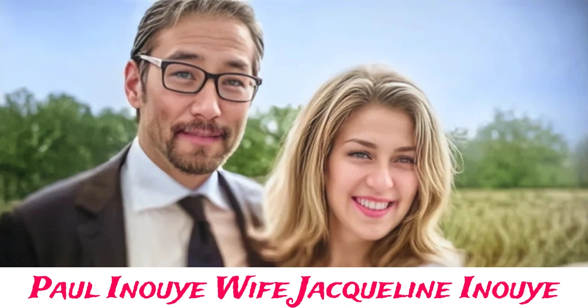 Paul Inouye Wife Jacqueline Inouye