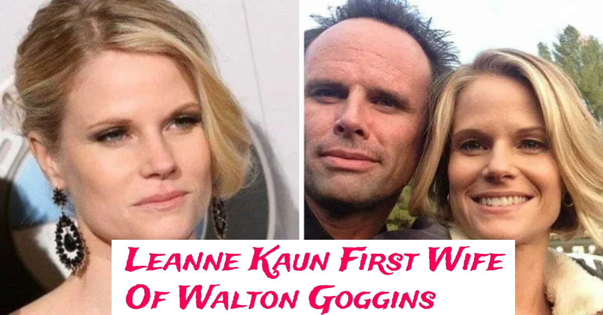 Leanne Kaun Walton Goggins' First Wife