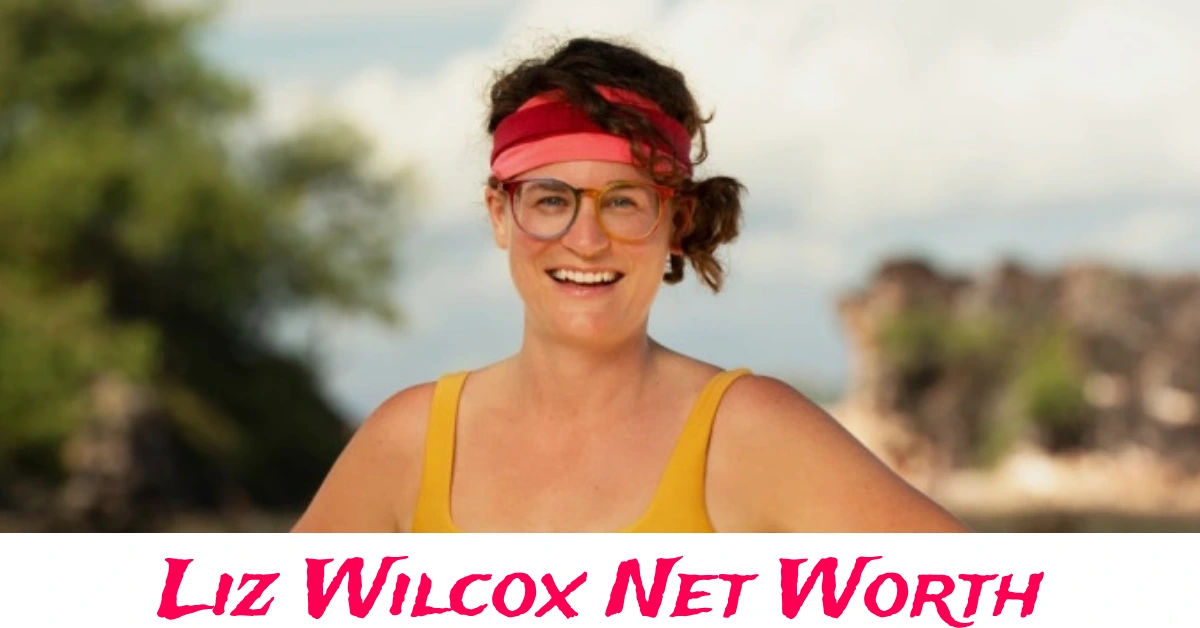 Liz Wilcox Net Worth