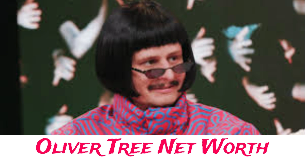 Oliver Tree Net Worth and celebrity lifestyle insights