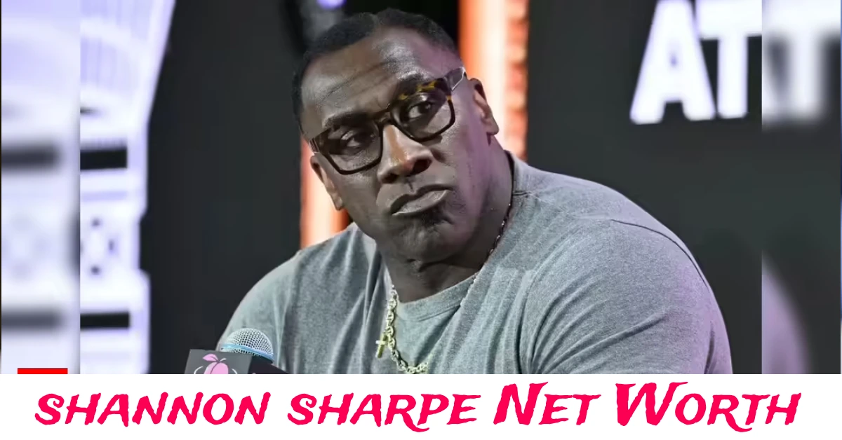 shannon sharpe Net Worth and career earnings overview