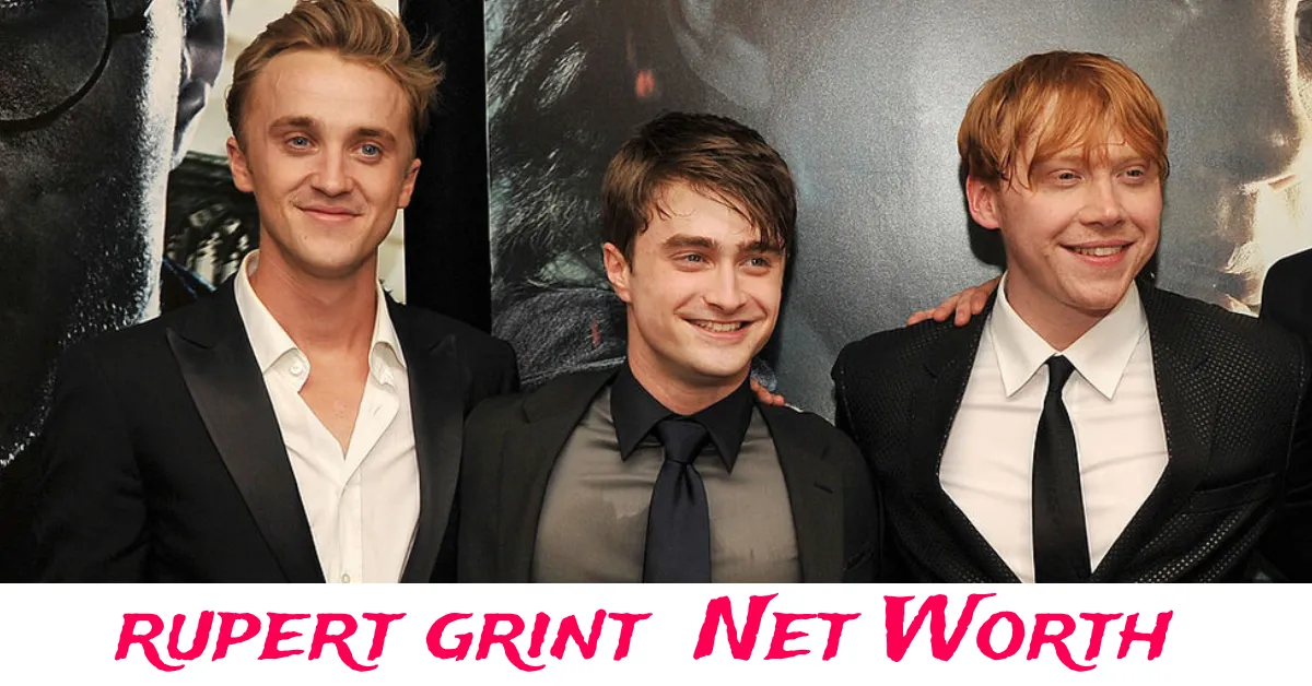 Rupert Grint British actor known for Ron Weasley in the Harry Potter film series