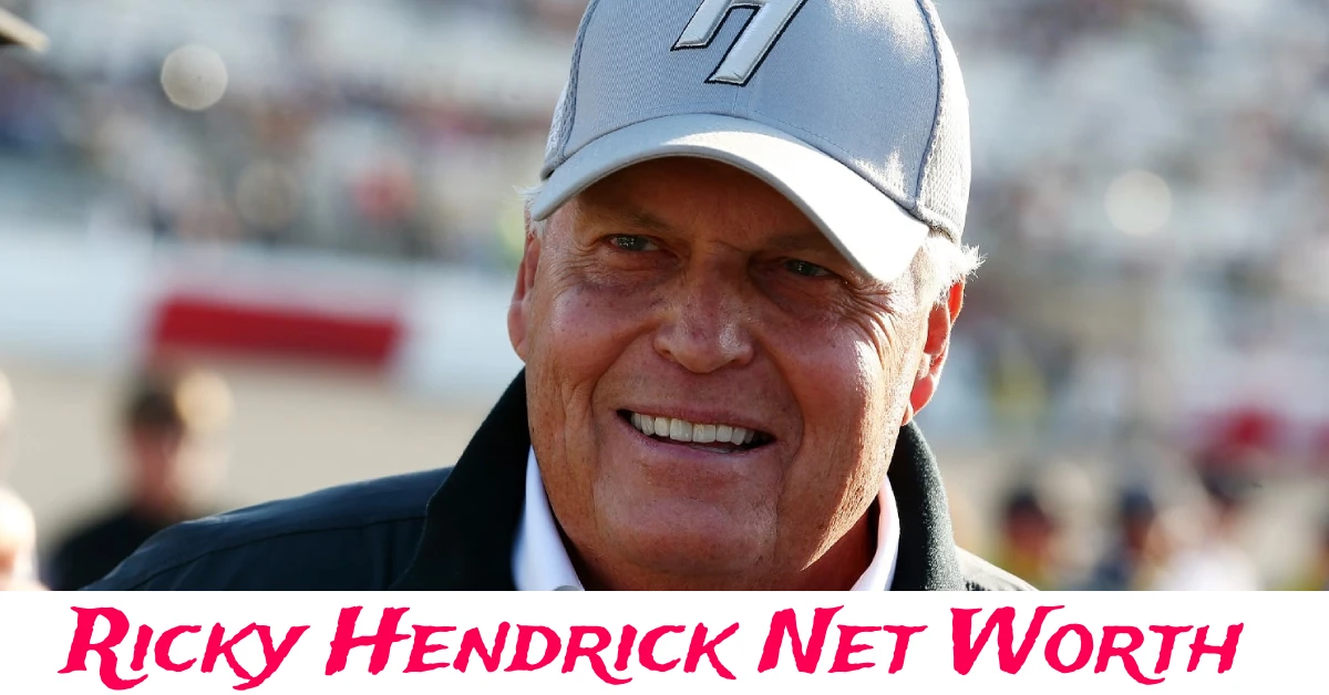 Ricky Hendrick net worth and NASCAR career legacy overview